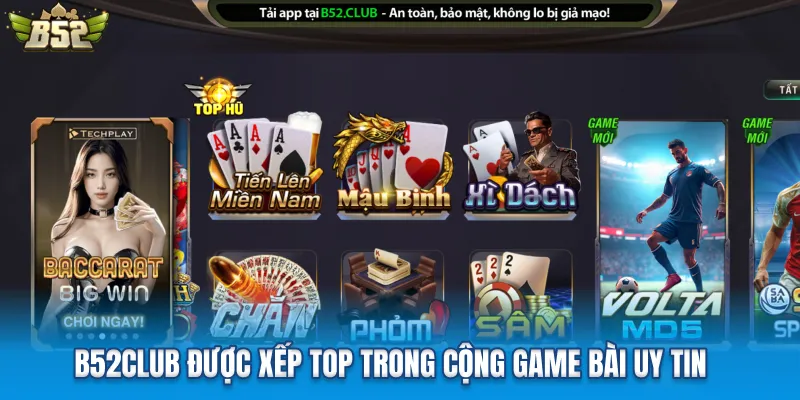 B52club được xếp top trong cộng game bài uy tin