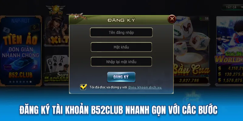 Đăng ký tài khoản b52club nhanh gọn với các bước